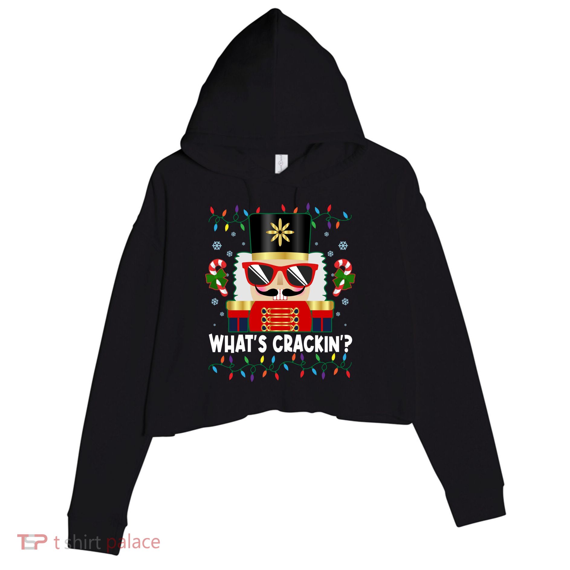 Funny Christmas Nutcracker Whats Crackin Crop Fleece Hoodie