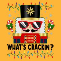 Funny Christmas Nutcracker Whats Crackin Performance Shirt