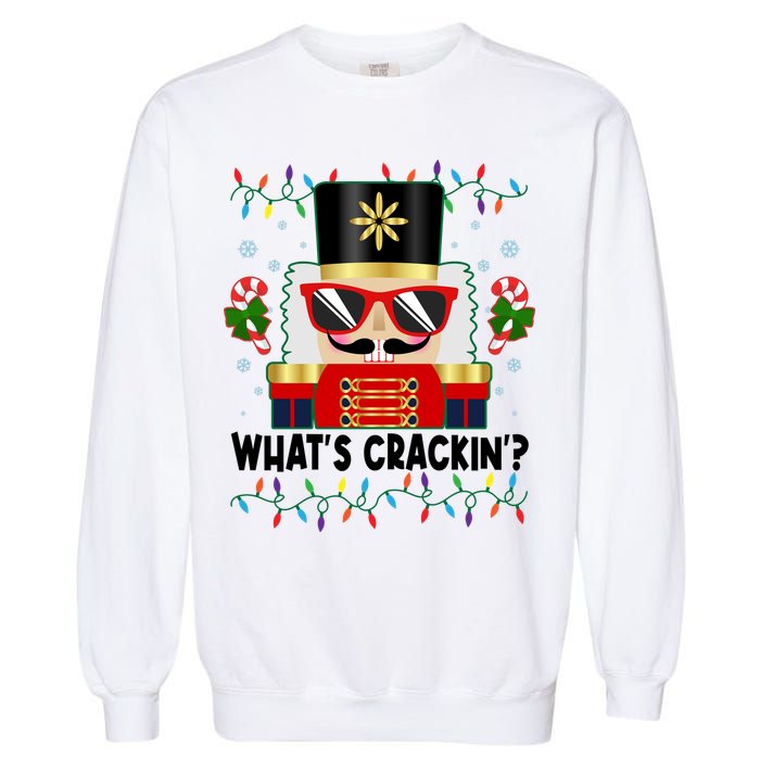Funny Christmas Nutcracker Whats Crackin Garment-Dyed Sweatshirt