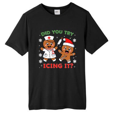 Funny Christmas Nurse Did You Try Icing It? Gingerbread Great Gift Tall Fusion ChromaSoft Performance T-Shirt