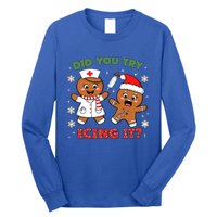 Funny Christmas Nurse Did You Try Icing It? Gingerbread Great Gift Long Sleeve Shirt