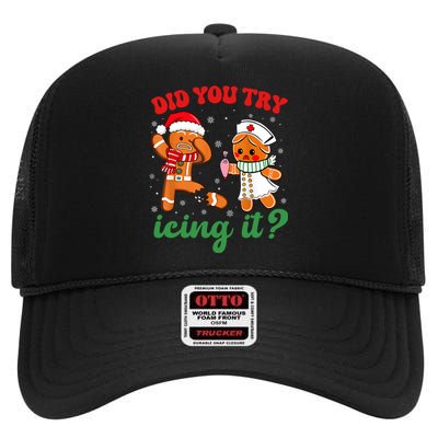 Funny Christmas Nurse Did You Try Icing It Gingerbread Man High Crown Mesh Back Trucker Hat