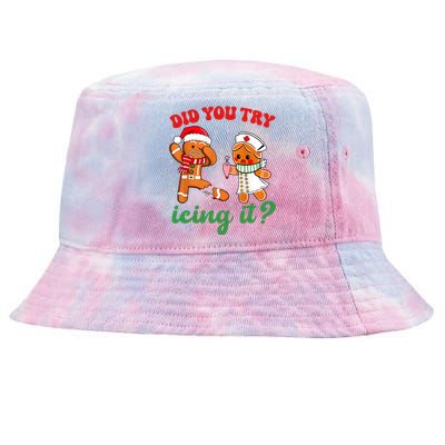 Funny Christmas Nurse Did You Try Icing It Gingerbread Man Tie-Dyed Bucket Hat