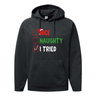 Funny Christmas Nice Naughty I Tried Holiday Xmas 2024 Gift Performance Fleece Hoodie