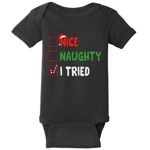 Funny Christmas Nice Naughty I Tried Holiday Xmas 2024 Gift Baby Bodysuit