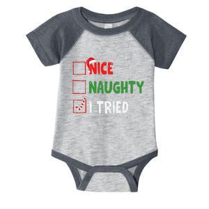 Funny Christmas Nice Naughty I Tried Holiday Xmas 2024 Gift Infant Baby Jersey Bodysuit