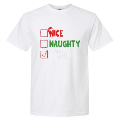 Funny Christmas Nice Naughty I Tried Holiday Xmas 2024 Gift Garment-Dyed Heavyweight T-Shirt