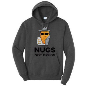 Funny Chicken Nuggets Nugs Not Drugs Tall Hoodie