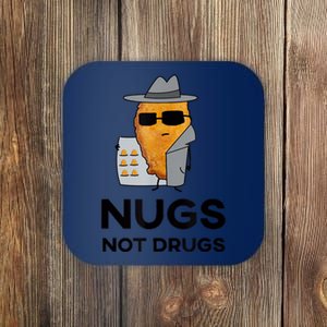 Funny Chicken Nuggets Nugs Not Drugs Coaster