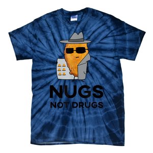 Funny Chicken Nuggets Nugs Not Drugs Tie-Dye T-Shirt