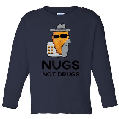 Funny Chicken Nuggets Nugs Not Drugs Toddler Long Sleeve Shirt