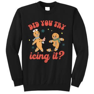 Funny Christmas Nurse Gingerbread Man Did You Try Icing It Sweatshirt