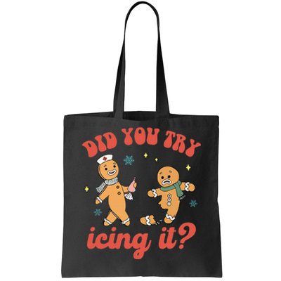 Funny Christmas Nurse Gingerbread Man Did You Try Icing It Tote Bag