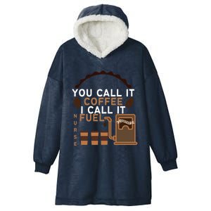 Funny Coffee Nurse Fuel Gift Hooded Wearable Blanket