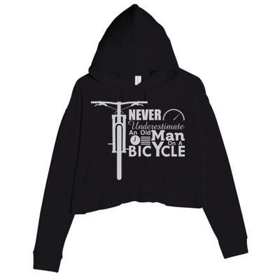 Funny Cyling Never Underestimate An Old Guy On A Bicycle Gift Crop Fleece Hoodie