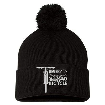 Funny Cyling Never Underestimate An Old Guy On A Bicycle Gift Pom Pom 12in Knit Beanie