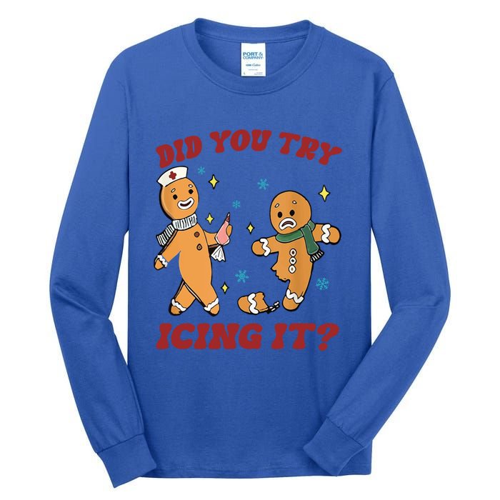 Funny Christmas Nurse Gingerbread Did You Try Icing It Cute Gift Tall Long Sleeve T-Shirt