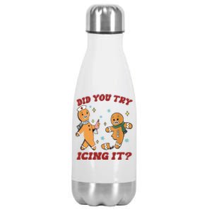 Funny Christmas Nurse Gingerbread Did You Try Icing It Cute Gift Stainless Steel Insulated Water Bottle