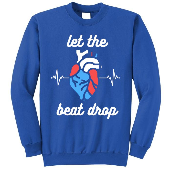 Funny Cardiac Nurse Let The Beat Drop Cardiologist Heart Great Gift Sweatshirt