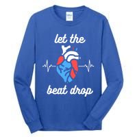 Funny Cardiac Nurse Let The Beat Drop Cardiologist Heart Great Gift Tall Long Sleeve T-Shirt