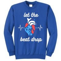 Funny Cardiac Nurse Let The Beat Drop Cardiologist Heart Great Gift Tall Sweatshirt