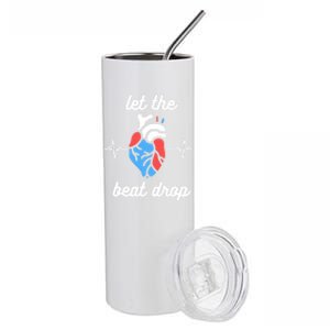 Funny Cardiac Nurse Let The Beat Drop Cardiologist Heart Great Gift Stainless Steel Tumbler