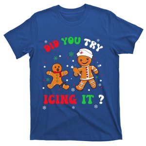 Funny Christmas Nurse Gingerbread Did You Try Icing It Gift T-Shirt