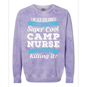 Funny Camp Nurse Funny Gift Colorblast Crewneck Sweatshirt