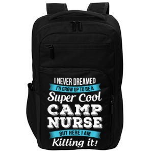 Funny Camp Nurse Funny Gift Impact Tech Backpack