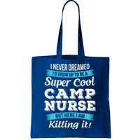 Funny Camp Nurse Funny Gift Tote Bag