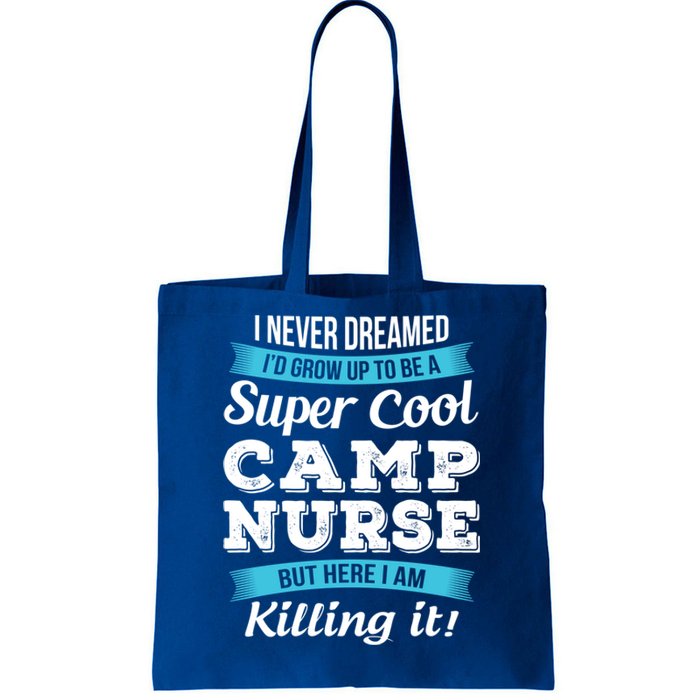 Funny Camp Nurse Funny Gift Tote Bag