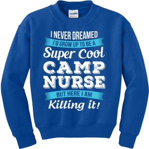 Funny Camp Nurse Funny Gift Kids Sweatshirt