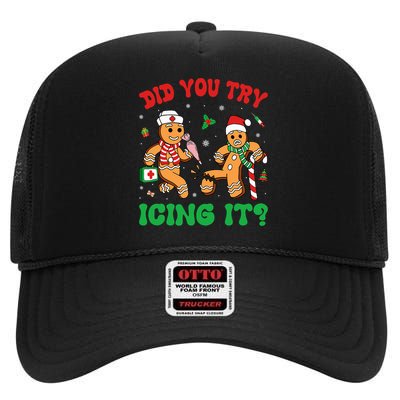 Funny Christmas Nurse Did You Try Icing It Gingerbread Man High Crown Mesh Back Trucker Hat