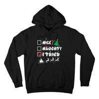 Funny Christmas Nice Naughty I Tried Xmas Hoodie