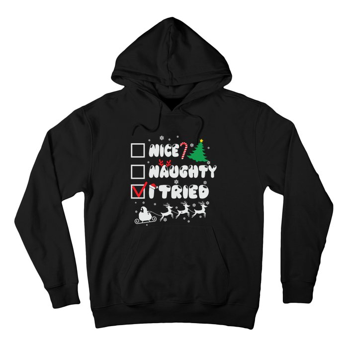 Funny Christmas Nice Naughty I Tried Xmas Hoodie