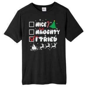 Funny Christmas Nice Naughty I Tried Xmas Tall Fusion ChromaSoft Performance T-Shirt