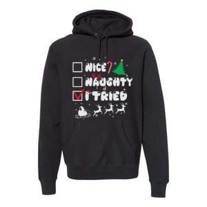 Funny Christmas Nice Naughty I Tried Xmas Premium Hoodie