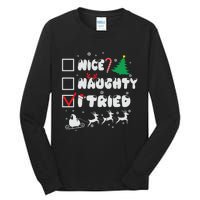 Funny Christmas Nice Naughty I Tried Xmas Tall Long Sleeve T-Shirt