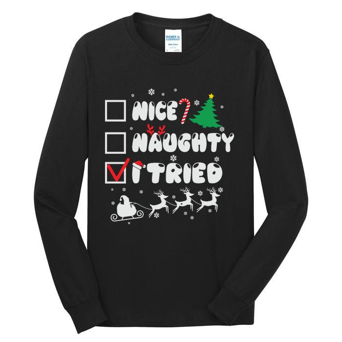 Funny Christmas Nice Naughty I Tried Xmas Tall Long Sleeve T-Shirt