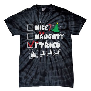 Funny Christmas Nice Naughty I Tried Xmas Tie-Dye T-Shirt