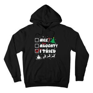 Funny Christmas Nice Naughty I Tried Xmas Tall Hoodie