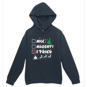 Funny Christmas Nice Naughty I Tried Xmas Urban Pullover Hoodie