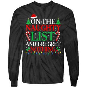 Funny Christmas On The List Of Naughty And I Regret Nothing Gift Tie-Dye Long Sleeve Shirt