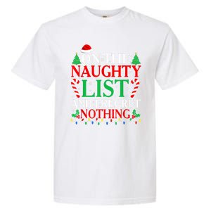 Funny Christmas On The List Of Naughty And I Regret Nothing Gift Garment-Dyed Heavyweight T-Shirt