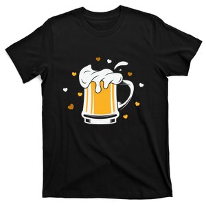 Full Cup Of Beer And Foam Drinking Love Valentine Gift For Valentine Day T-Shirt