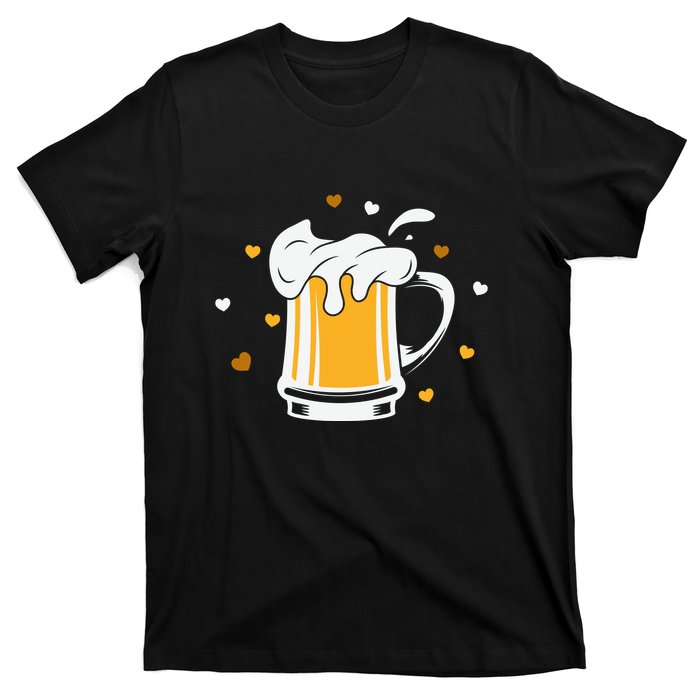 Full Cup Of Beer And Foam Drinking Love Valentine Gift For Valentine Day T-Shirt