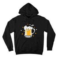 Full Cup Of Beer And Foam Drinking Love Valentine Gift For Valentine Day Tall Hoodie