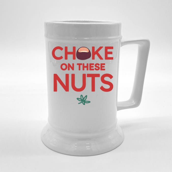 Funny Choke On These Nuts Beer Stein