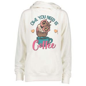 Funny Cute Owl You Need Is Coffee Womens Funnel Neck Pullover Hood