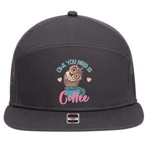 Funny Cute Owl You Need Is Coffee 7 Panel Mesh Trucker Snapback Hat